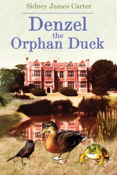 Paperback Denzel The Orphan Duck Book