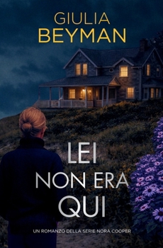 Paperback Lei non era qui (Nora Cooper) (Italian Edition) [Italian] Book
