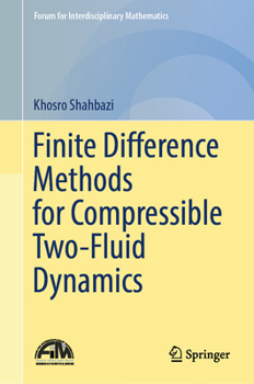 Hardcover Finite Difference Methods for Compressible Two-Fluid Dynamics Book