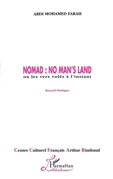 Paperback Nomad: no man's land: ou les vers volés à l'instant [French] Book