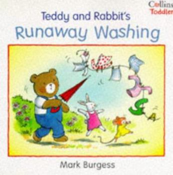 Paperback Teddy and Rabbit's Runaway Washing (Collins Toddler) Book