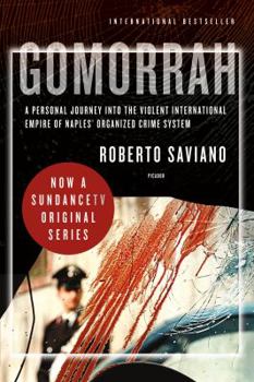 Paperback Gomorrah: A Personal Journey Into the Violent International Empire of Naples' Organized Crime System Book