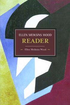 Paperback The Ellen Meiksins Wood Reader Book