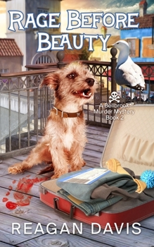 Rage Before Beauty: A Bellbrook Murder Mystery book 2 - Book #2 of the Bellbrook Murder Mystery