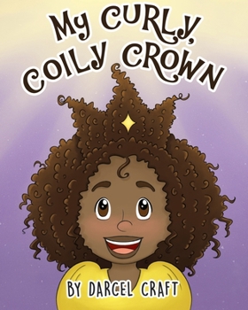 Paperback My Curly, Coily Crown Book