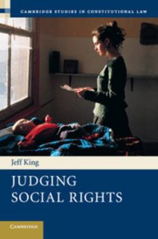 Judging Social Rights - Book  of the Cambridge Studies in Constitutional Law