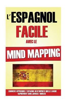 Paperback L'Espagnol Facile Avec Le Mind Mapping [French] Book