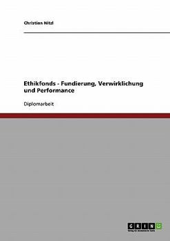 Paperback Ethikfonds. Fundierung, Verwirklichung und Performance [German] Book