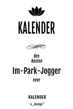 Kalender für Im-Park-Jogger: Wochen-Planer 2020 / Tagebuch / Journal für das ganze Jahr: Platz für Notizen, Planung / Planungen / Planer,  Erinnerungen und Sprüche (German Edition)