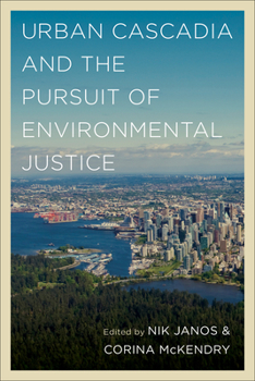 Paperback Urban Cascadia and the Pursuit of Environmental Justice Book