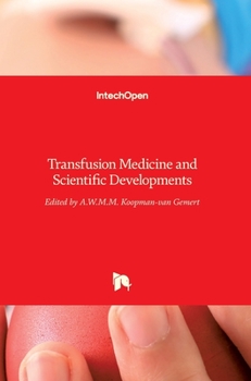 Hardcover Transfusion Medicine and Scientific Developments Book