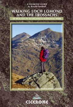 Paperback Walking Loch Lomond and the Trossachs: The Lomond Trossachs National Park, Glen Artney, Ben Lui and the Cowal Peninsula. Book