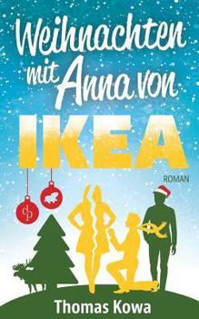 Paperback Mein Leben mit Anna von IKEA - Verlobung (Humor) [German] Book