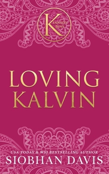 Hardcover Loving Kalvin (The Kennedy Boys(R)) Hardcover Book
