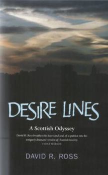 Mass Market Paperback Desire Lines: A Scottish Odyssey - A Journey Through Her History Book