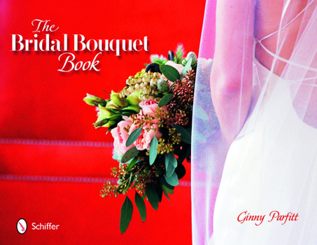 Hardcover The Bridal Bouquet Book