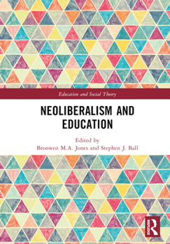 Hardcover Neoliberalism and Education Book
