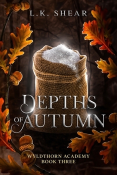 Paperback Depths of Autumn: Wyldthorn Academy Book Three Book