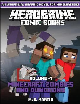 Herobrine Comic Books: Minecraft Zombies and Dungeons
