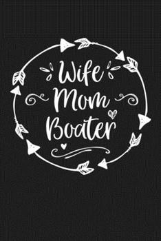 Paperback Wife Mom Boater: Mom Journal, Diary, Notebook or Gift for Mother Book