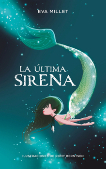 Hardcover La Última Sirena. Premio Boolino 2018 / The Last Mermaid. Boolino 2018 Award [Spanish] Book