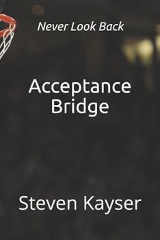 Paperback Acceptance Bridge: Crossing the Great Divide Book