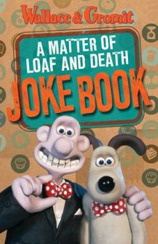 Paperback A Matter of Loaf and Death Joke Book. Jokes by Penny Worms Book