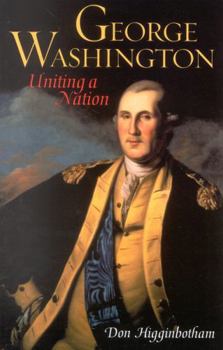 Paperback George Washington: Uniting a Nation Book
