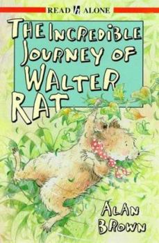 Paperback Incredible Journey of Walter Rat Book