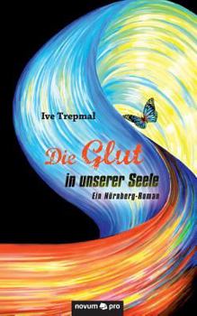 Paperback Die Glut in unserer Seele [German] Book