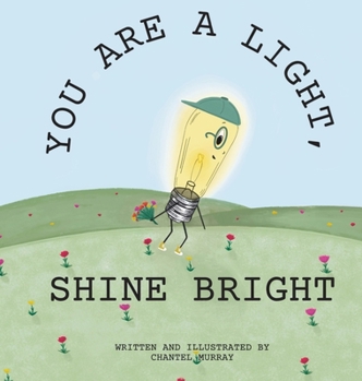Hardcover You Are a Light, Shine Bright Book