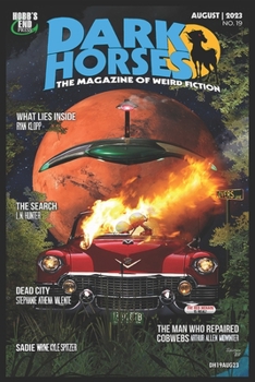 Dark Horses: The Magazine of Weird Fiction No. 19: August 2023 - Book  of the Dark Horses