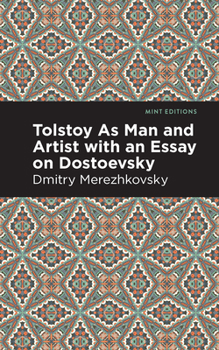 Paperback Tolstoy as Man and Artist with an Essay on Dostoyevsky Book