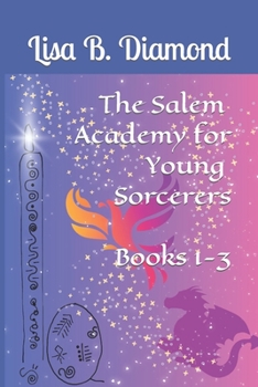 Paperback The Salem Academy for Young Sorcerers, Books 1-3 Book