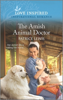 Mass Market Paperback The Amish Animal Doctor: An Uplifting Inspirational Romance Book
