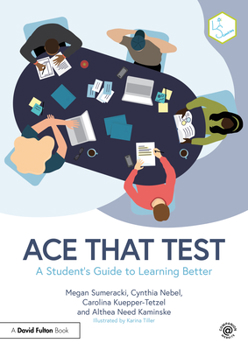 Paperback Ace That Test: A Student's Guide to Learning Better Book