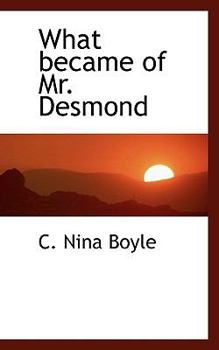 Paperback What Became of Mr. Desmond Book