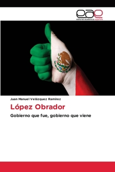 López Obrador (Spanish Edition)