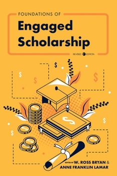 Hardcover Foundations of Engaged Scholarship (Revised Second) Book