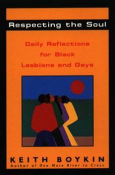 Paperback Respecting the Soul: Daily Reflections for Black Lesbians and Gays Book