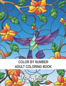 Paperback Color By Number Adult Coloring Book: Large Print Coloring Book of Birds, Flowers, Gardens, Animals, Patterns and More For Relaxation and Stress Relief Book