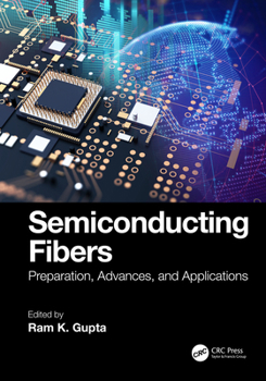 Hardcover Semiconducting Fibers: Preparation, Advances, and Applications Book
