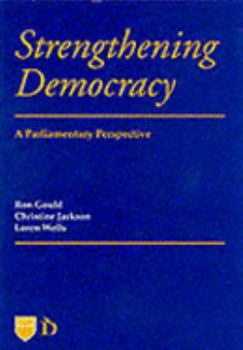 Hardcover Strengthening Democracy: A Parliamentary Perspective Book