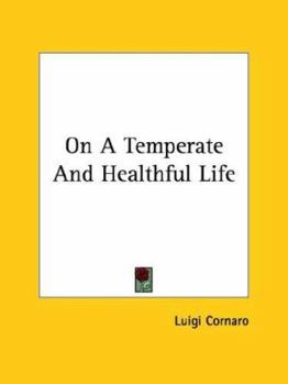Paperback On A Temperate And Healthful Life Book