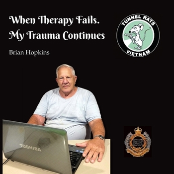 Paperback When Therapy Fails. My Trauma Continues Book
