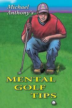 Paperback Michael Anthony's Mental Golf Tips Book