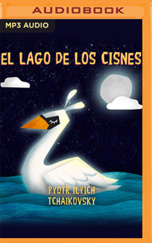 Audio CD El Lago de Los Cisnes [Spanish] Book