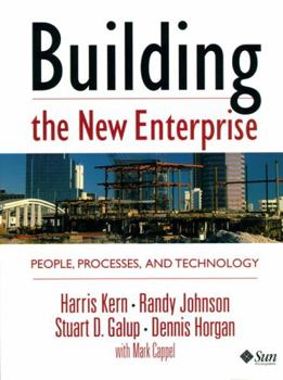 Paperback Building the New Enterprise: People Processes and Technologies Book