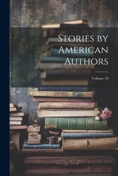 Paperback Stories by American Authors; Volume 10 Book
