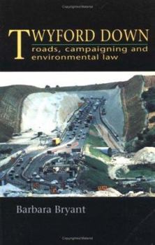 Paperback Twyford Down: Roads, Campaigning and Environmental Law Book